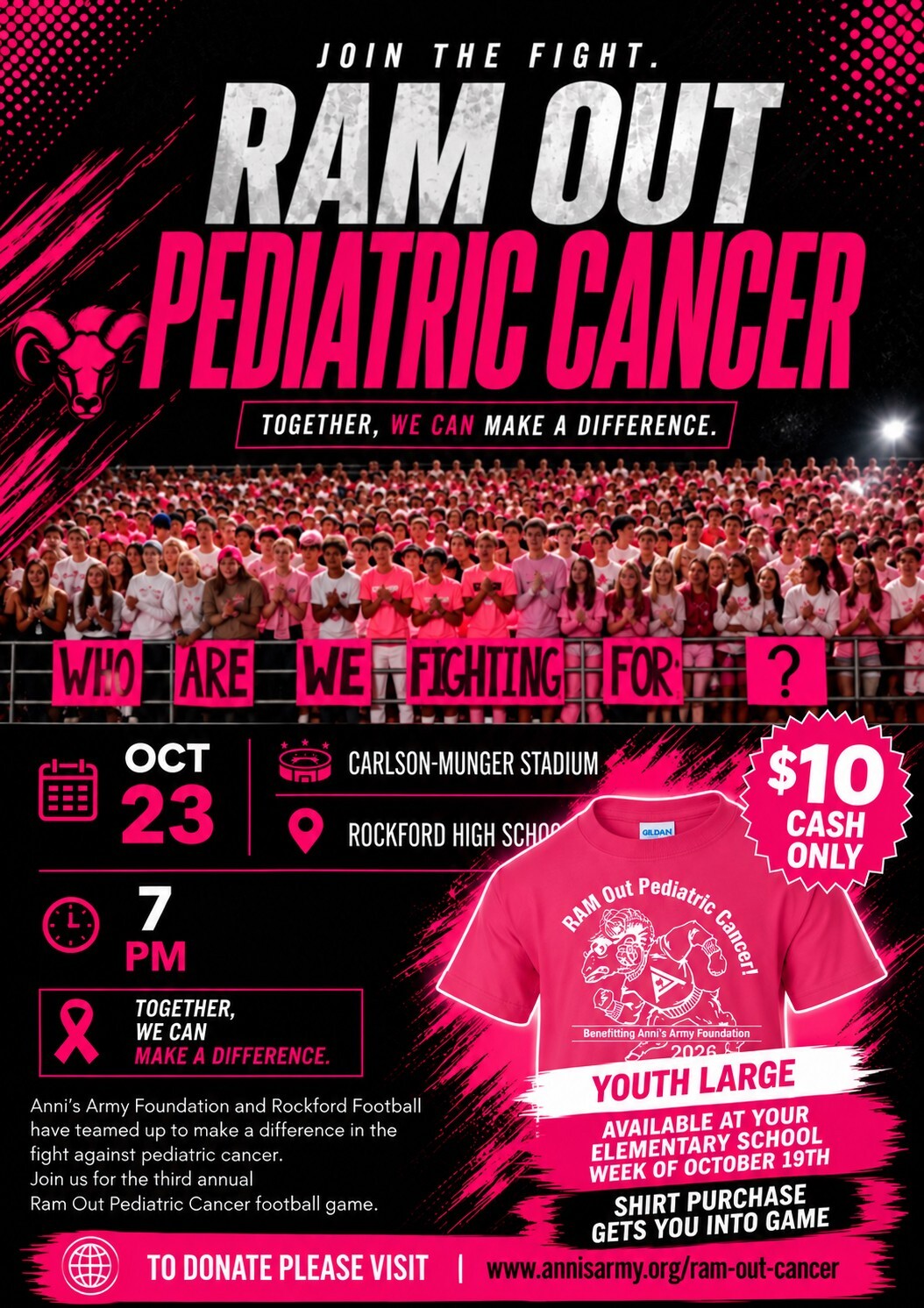 RAM OUT PEDIATRIC CANCER on Friday, October 23 at the Rockford Football Game. Shirts are on sale for $10 each will be your ticket into the game. Thank you for supporting the Anni's Army Foundation.