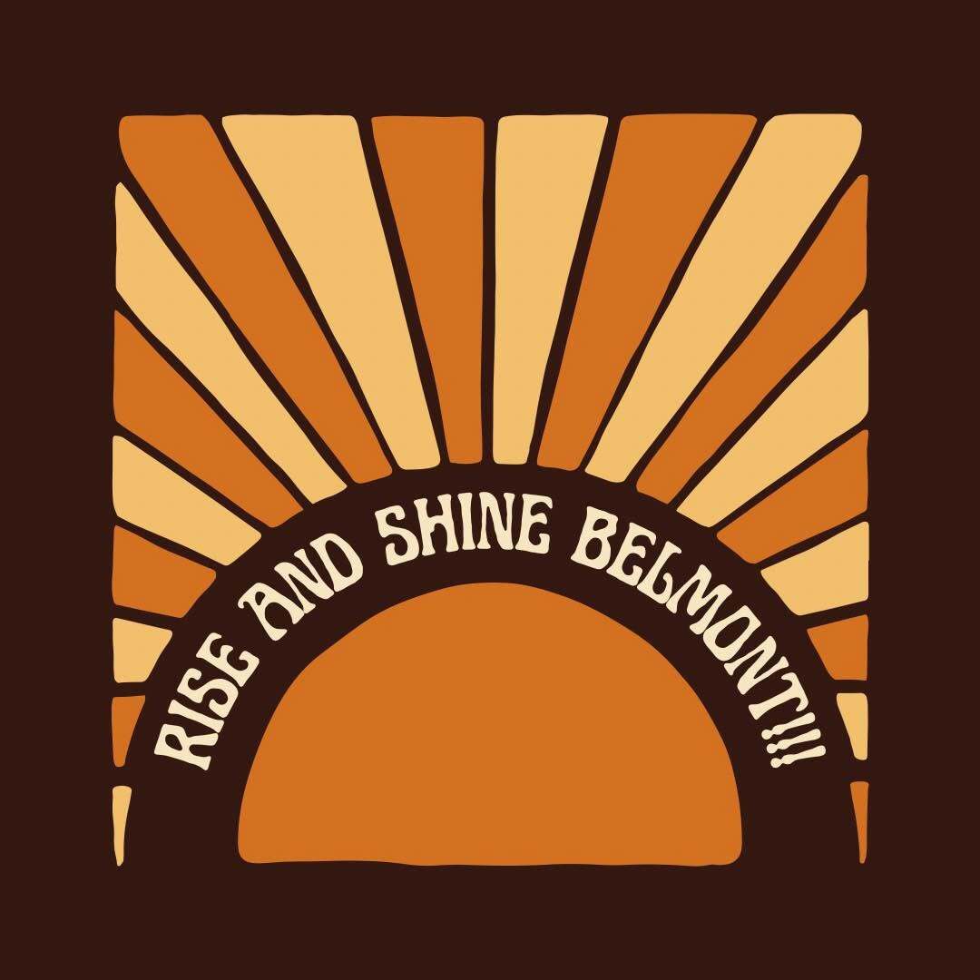Rise and Shine Belmont Fundraiser graphic ~ September 14-27