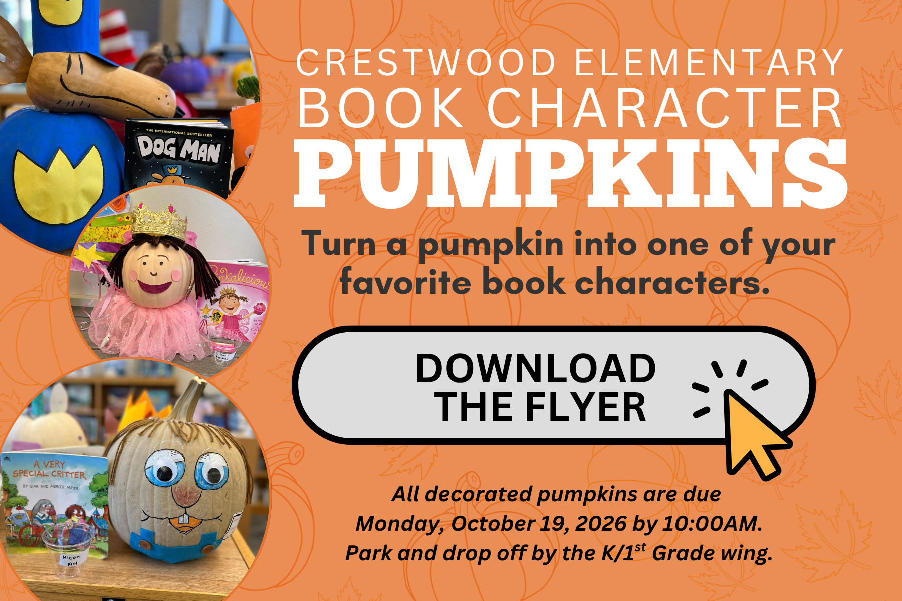 Click This pumpkin image to download the flyer. pumpkins due by oct. 19th.