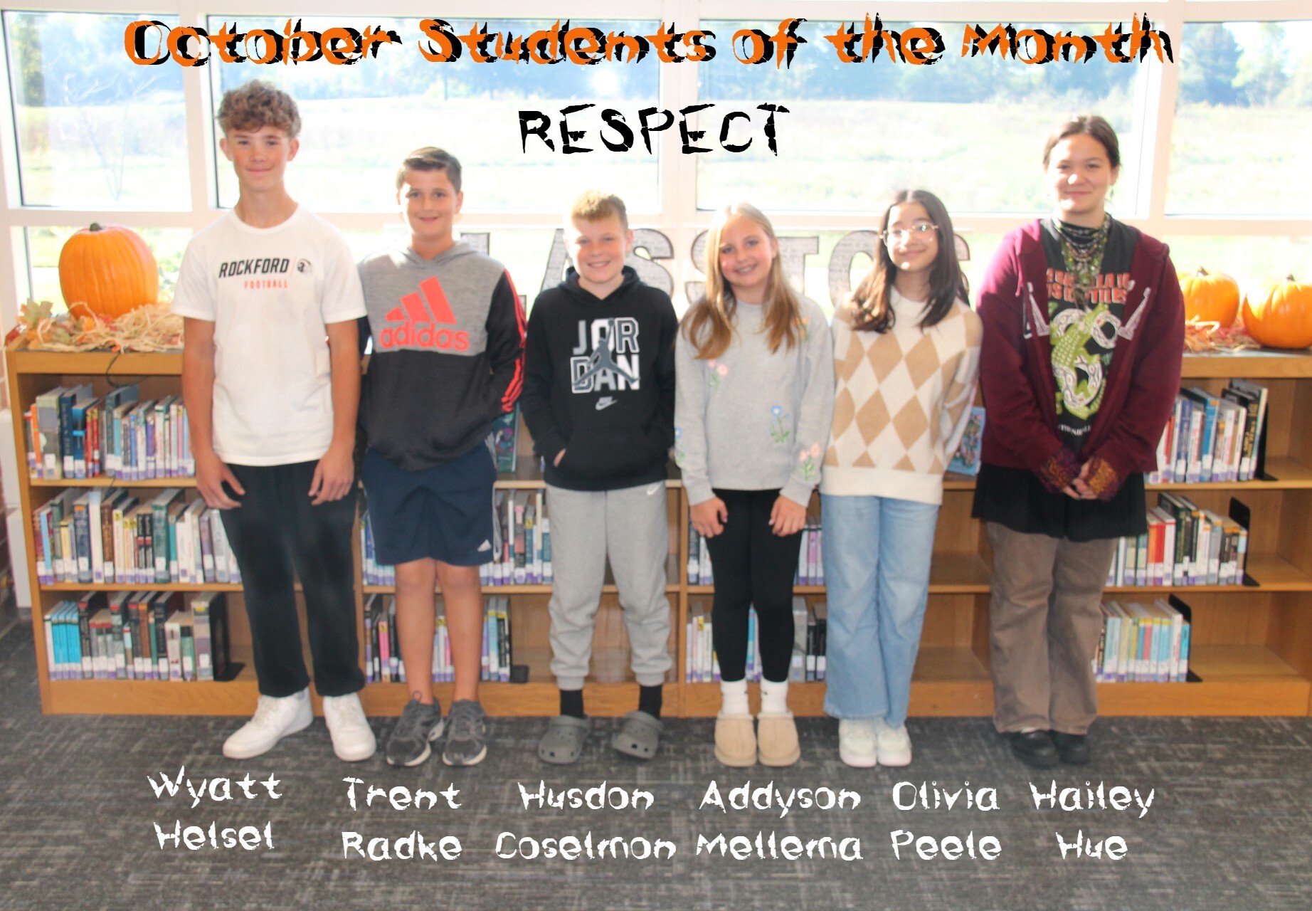ERMS October students of the month are Wyatt, Trent, Hudson, Addyson, Olivia, and Hailey
