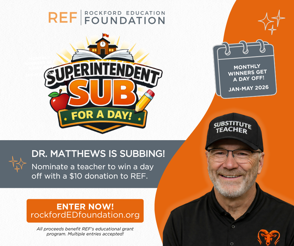 Image is a photo of Dr. Matthews wearing a hat that says "substitute teacher". REF - Rockford Education Foundation Superintendent SUB for a day! Dr. Matthews is Subbing! Nominate a teacher to win a day off with a $10 donation to REF. Enter now! Monthly winners get a day off! Jan-May 2026. All proceeds benefit REF's educational grant program. Multiple entries accepted!