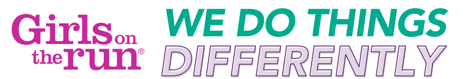 Girls On The Run. We Do Things Differently!