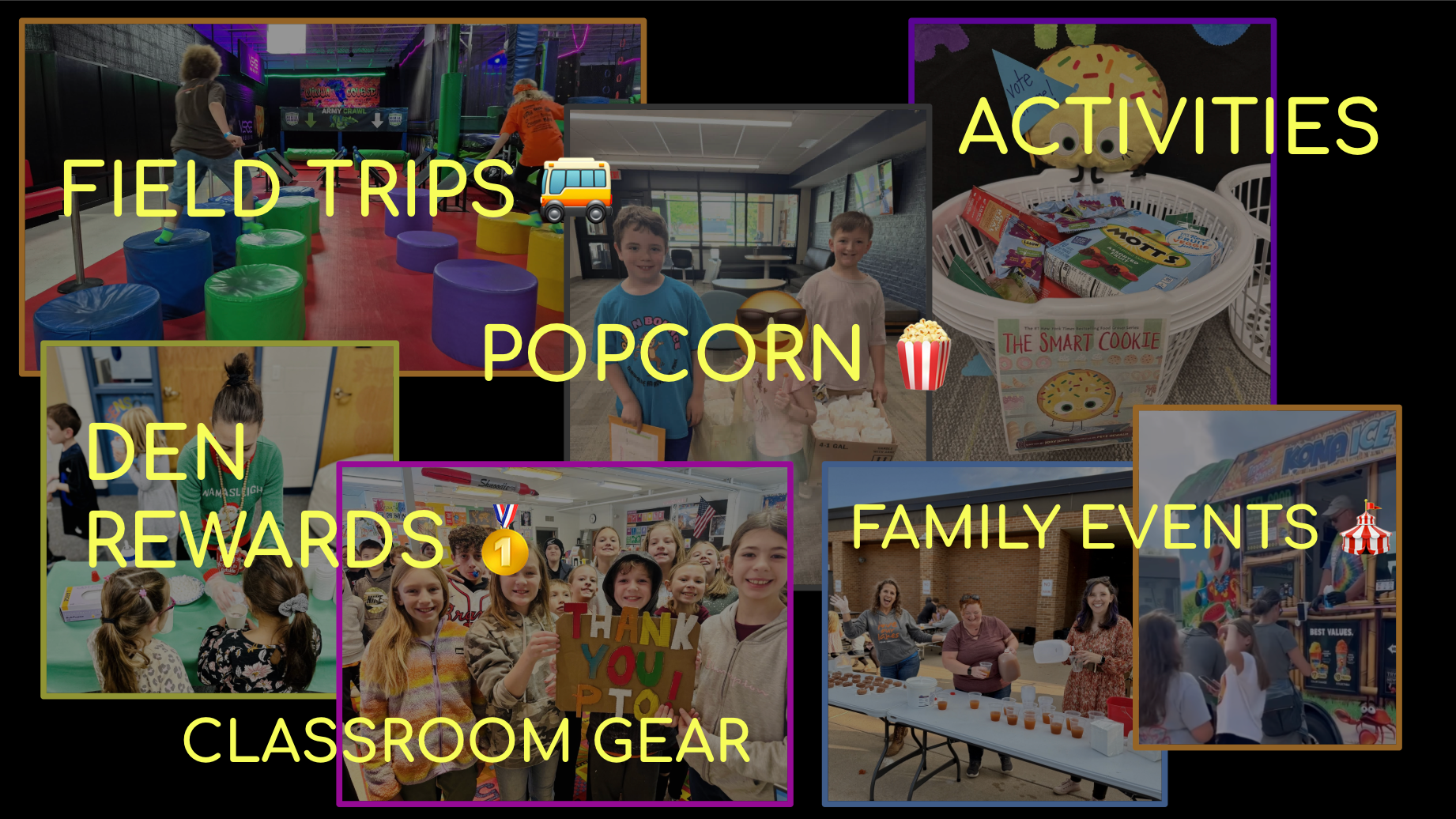 Field Trips, Activities, Popcorn, Den Rewards, Family Events, Classroom Gear