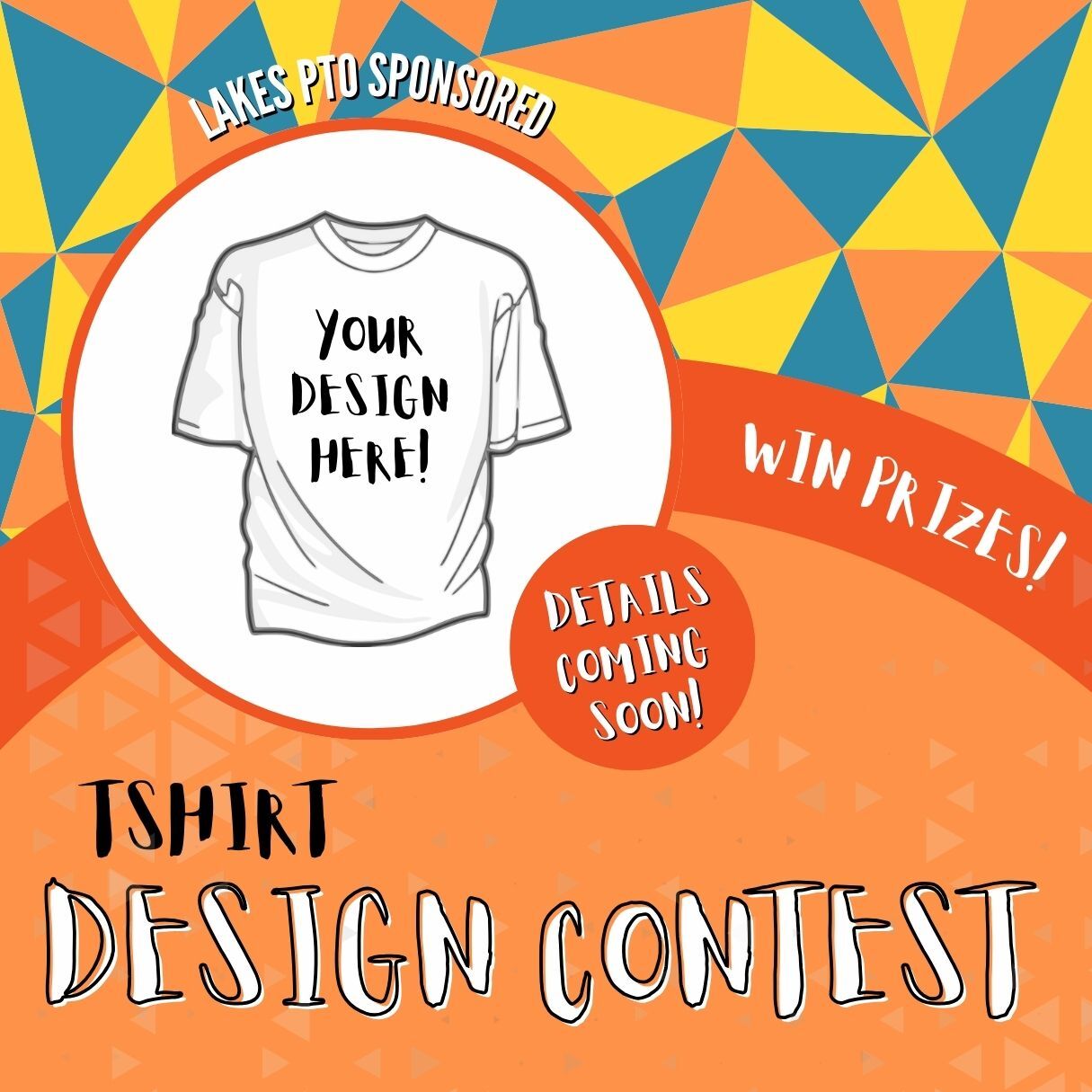 Lakes PTO sponsored Tshirt Design Contest! Details coming soon.