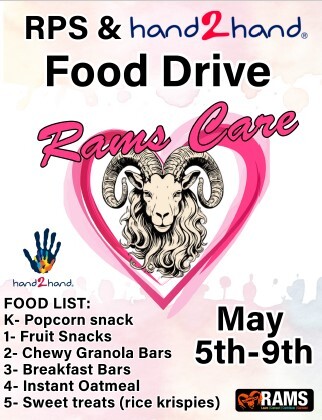 Rockford Public Schools is teaming up������ with Hand 2 Hand to help raise awareness for the support needed by hungry kids in our district! Nearly 65,000 children in West Michigan are at risk of hunger. That's roughly 834 school buses filled with kids being dropped off at home each weekend, who are at real risk of having little to no food for 68 hours! Hand 2 Hand: h2hkids.org - (616) 209-2779 - 306 Chicago Dr. Jenison, MI 49428 Hand2Hand exists to eliminate that 68-hour gap so every kid has an opportunity to thrive. They do this by mobilizing schools, churches, businesses, foundations, and individuals to provide a backpack of nutritious food over the weekend and extended school breaks. Beyond physical nutrition, this food provides hope for students who are experiencing hunger. RPS wants to do our part and join volunteers across West Michigan who drive the Hand2Hand grassroots movement to eliminate child hunger ... because a hungry child hurts. • RPS has 129 Students getting H2H assistance. • Each Friday, H2H delivers backpacks of food to each of these students for the weekend to keep them from going hungry. • A backpack with 2 days' worth of food is approximately $4.00. • RPS students utilize $18,576 a year of H2H resources. • H2H helps over 15,000 students across 280 schools and 145 churches throughout West Michigan. HOW TO HELP: May 5th - 9th Drop off your grade-level selected food items in the Rams Care box by your school's office. Boxes will be collected and sent to H2H after school on Friday, May 9th. Please provide individually wrapped, prepackaged, unopened items. These food items will be used by H2H to fill backpacks for our students in need this summer and next school year. Kindergarten: Popcorn 1st grade: Fruit Snacks 2nd grade: Chewy Granola Bars 3rd grade: Breakfast Bars 4th grade: Instant Oatmeal 5th grade: Sweet Treats (Rice Krispies) 6th, 7th, 8th grade: Fruit Cups & Crunchy Granola Bars 9th, 10th, 11th, 12th grades: Mac & Cheese Cups & Rice/Potato/Pasta Instant Sides (Knorr or Pasta Roni)