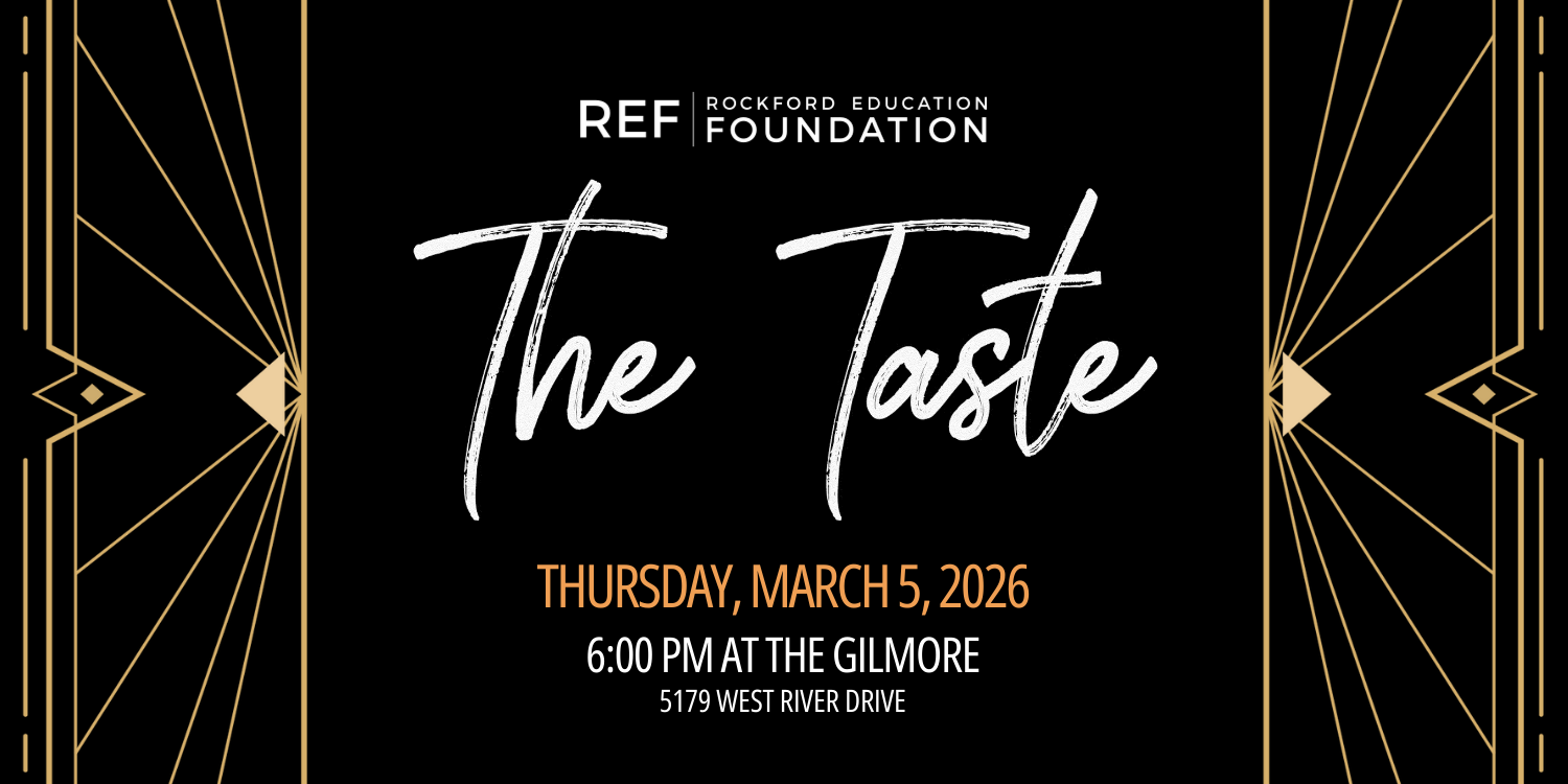 REF Rockford Education Foundation on a black and gold background that says Thursday, March 5, 2026. 6:00pmm at the Gilmore 5179 West River Dr.