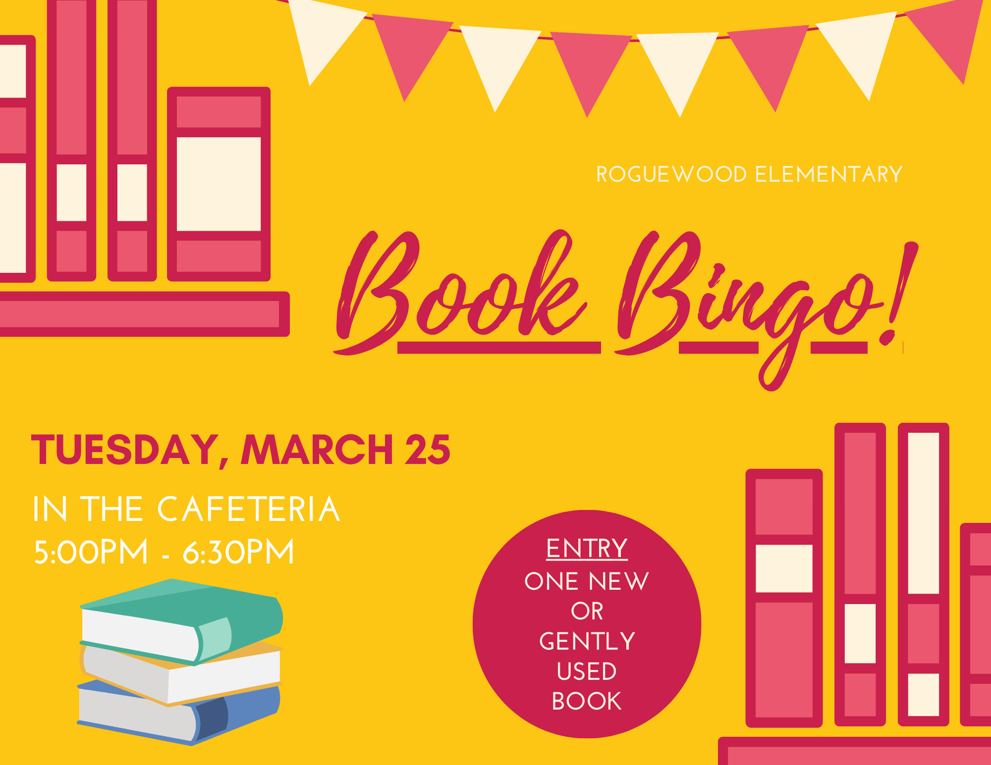 Book Bingo - Tuesday March 25 in the Cafeteria 5:00pm-6:30pm. Entry - one new or gently used book