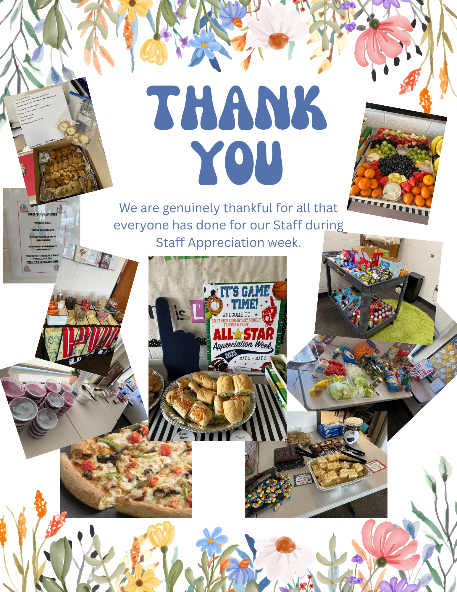Thank You, We are genuinely thankful for all that everyone has done for our staff during staff appreciation week.